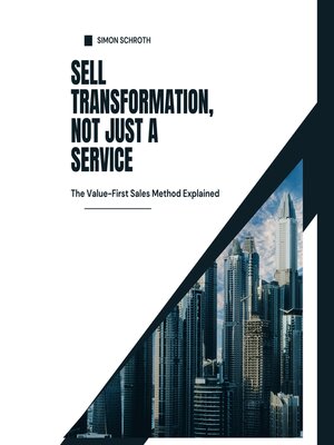 cover image of Sell Transformation, Not Just a Service
